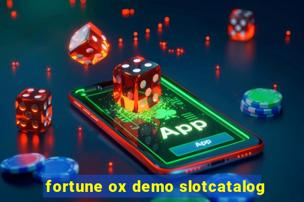 fortune ox demo slotcatalog